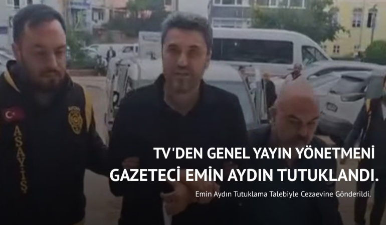 TV’den ve Denge gazetesi genel yayın yönetmeni tutuklandı